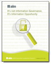 It's Not Information Governance, It's Information Opportunity It's Not Information Governance, It's Information Opportunity
