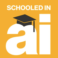 Schooled in AI Podcast
