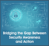 Bridging the Gap Between Security Awareness and Action
