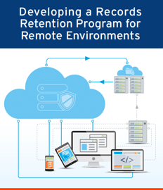 Developing a Records Retention Program for Remote Environments IG Cover