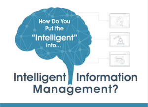 How do you put the Intelligent into Intelligent Information Management Cover