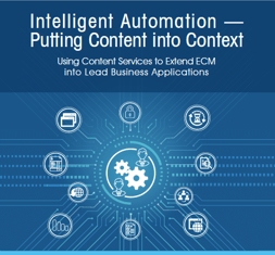 Intelligent Automation -  Putting Content into Context