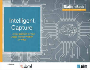 Intelligent Capture - A Key Element in Your Digital Transformation Strategy Cover