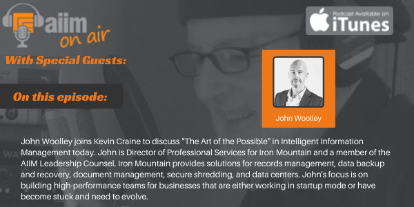 AIIM on Air Podcast with John Woolley
