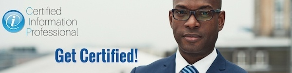 Click here to learn more about becoming a Certified Information Professional