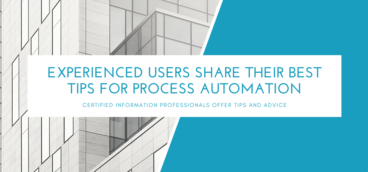 Experienced Users Share Their Best Tips for Process Automation