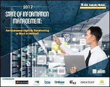 2017 State of Information Management - Are Businesses Digitally Transforming or Stuck in Neutral