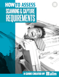 How to Assess Your Scanning and Capture Requirements