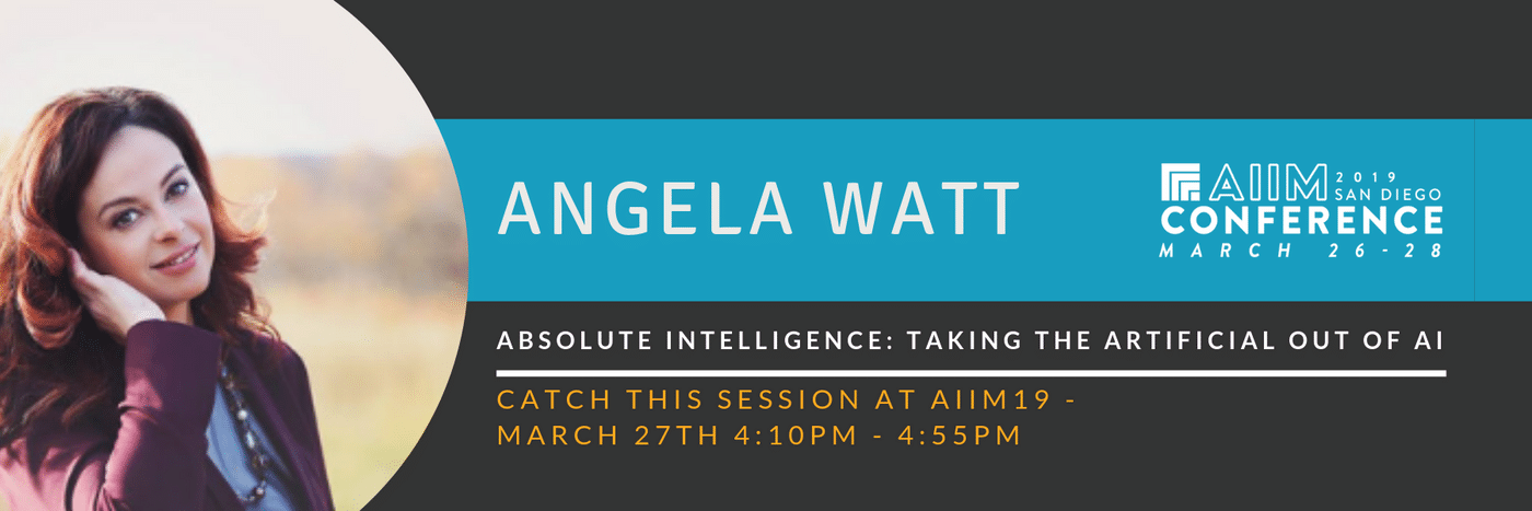 AIIM Conference Preview: Absolute Intelligence - Taking the Artificial Out of AI